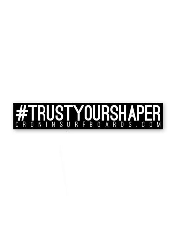 Trust Sticker 8"